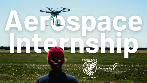 Launch Your Career: Foremost UAS Test Range Now Hiring Aerospace Intern for the 2025 Season